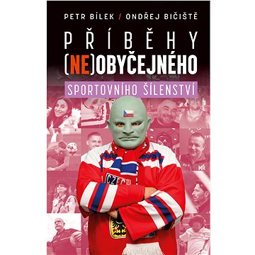 

Příběhy (ne)obyčejného sportovního šílenství