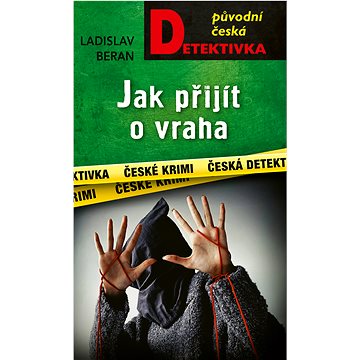 

Jak přijít o vraha