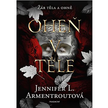 

Oheň v těle
