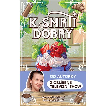 

K smrti dobrý