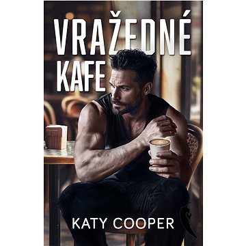 

Vražedné kafe