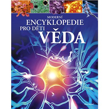 

Moderní encyklopedie pro děti - Věda