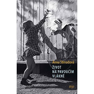 

Život na pavoučím vlákně
