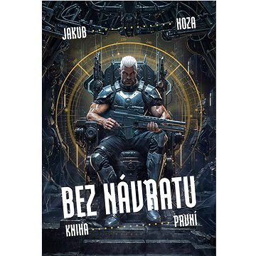 

Bez návratu: kniha první