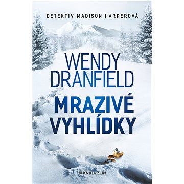 

Mrazivé vyhlídky
