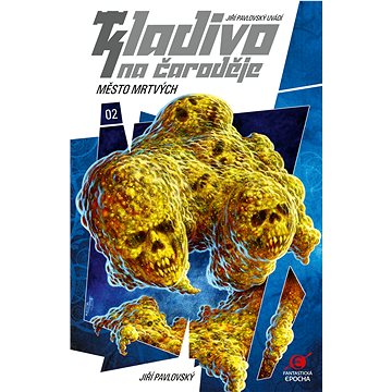 

Kladivo na čaroděje 1: Město mrtvých (2. vydání)