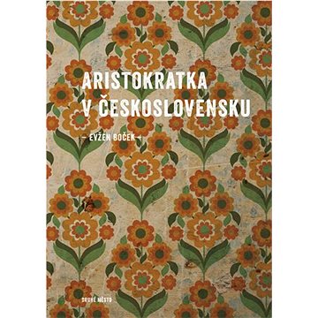 

Aristokratka v Československu