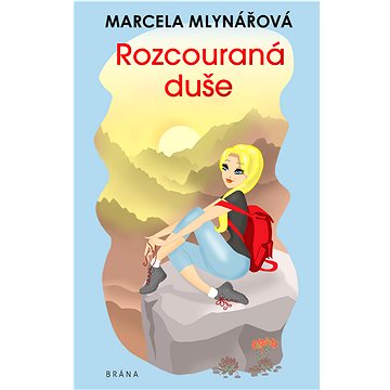 

Rozcouraná duše