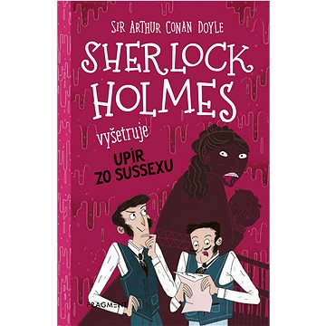 

Sherlock Holmes vyšetruje: Upír zo Sussexu