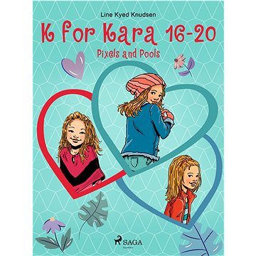 

K for Kara 16-20. Pixels and Pools