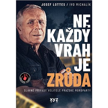

Ne každý vrah je zrůda