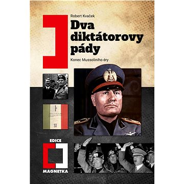 

Dva diktátorovy pády (2. vydání)