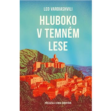 

Hluboko v temném lese