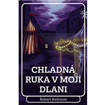 

Chladná ruka v mojí dlani