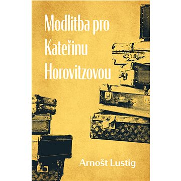 

Modlitba pro Kateřinu Horovitzovou