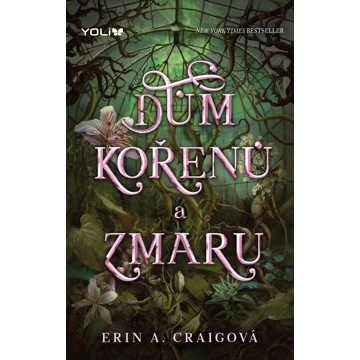 

Dům kořenů a zmaru
