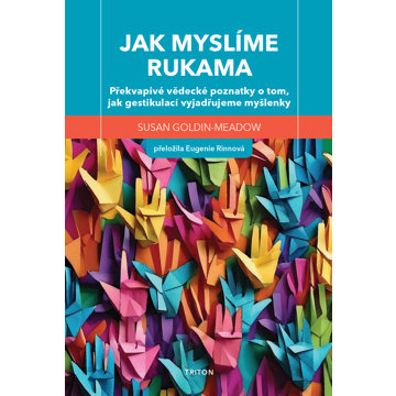 

Jak myslíme rukama