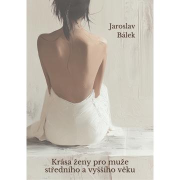 

Krása ženy pro muže středního a vyššího věku