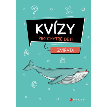 

Kvízy pro chytré děti: Zvířata