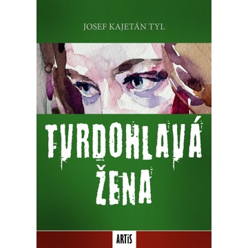 

Tvrdohlavá žena