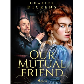 

Our Mutual Friend