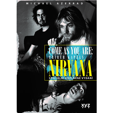 

Nirvana. Come as you are