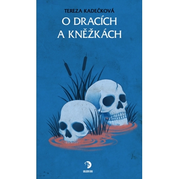 

O dracích a kněžkách