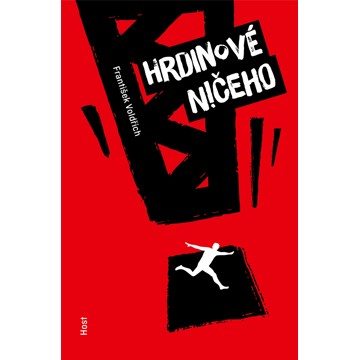 

Hrdinové ničeho