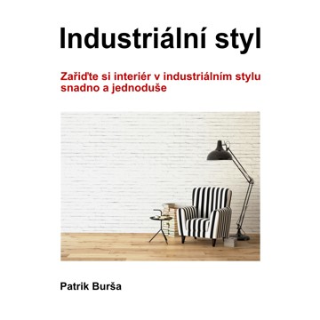 

Industriální styl