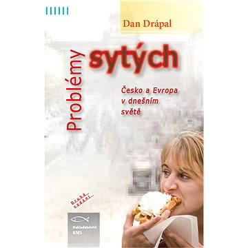 

Problémy sytých