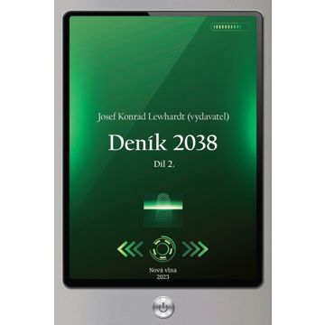 

Deník 2038. Díl 2.