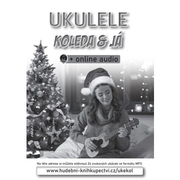 

Ukulele, koleda & já (+online audio)