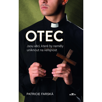

Otec - Jsou věci, které by neměly uniknout na veřejnost