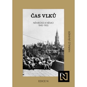

Čas vlků. Německo a Němci 1945–1955