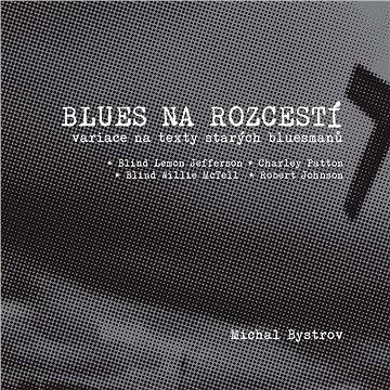 

Blues na rozcestí