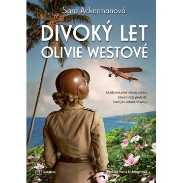 

Divoký let Olivie Westové