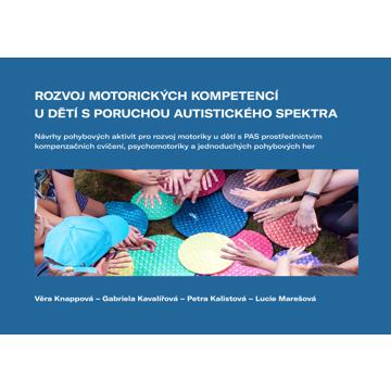 

Rozvoj motorických kompetencí u dětí s poruchou autistického spektra