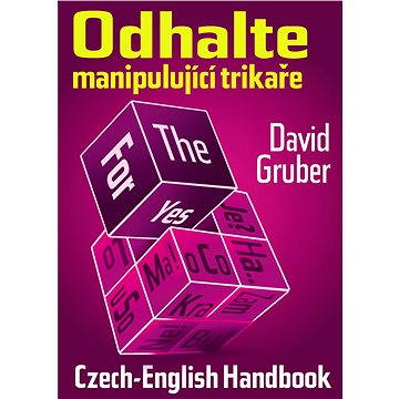 

Odhalte manipulující trikaře