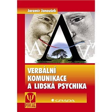 

Verbální komunikace a lidská psychika