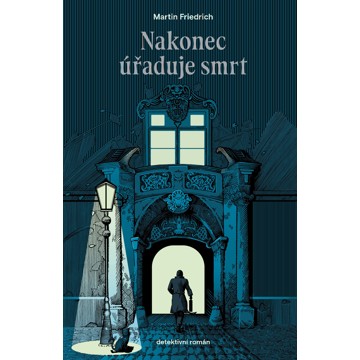 

Nakonec úřaduje smrt