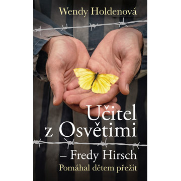 

Učitel z Osvětimi – Fredy Hirsch
