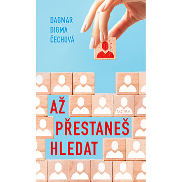 

Až přestaneš hledat