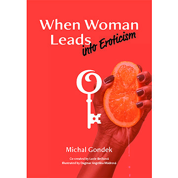 

When Woman Leads into Eroticism