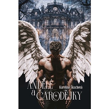 

Andělé a čarodějky