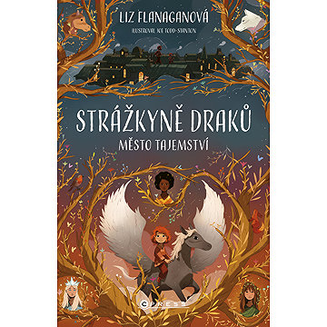 

Strážkyně draků: Město tajemství