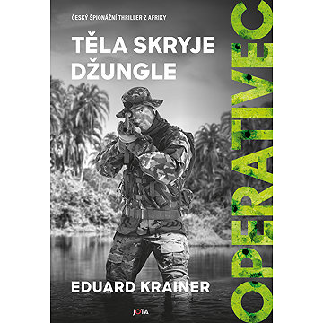 

Operativec: Těla skryje džungle