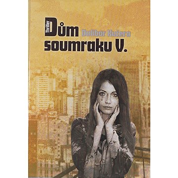 

Dům soumraku 5