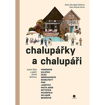 

Chalupářky a chalupáři