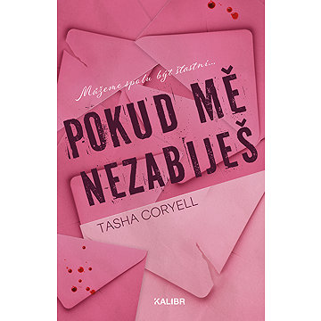 

Pokud mě nezabiješ