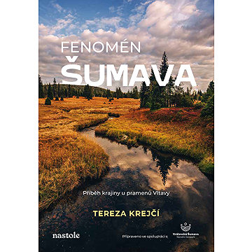 

Fenomén Šumava